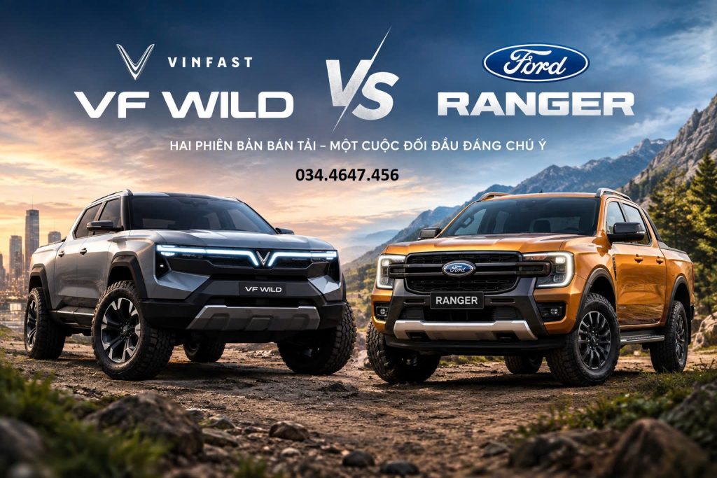 Ford Ranger hay VinFast Wild